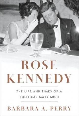 Könyv Rose Kennedy Barbara Perry