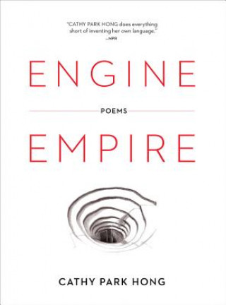 Könyv Engine Empire Cathy Park Hong