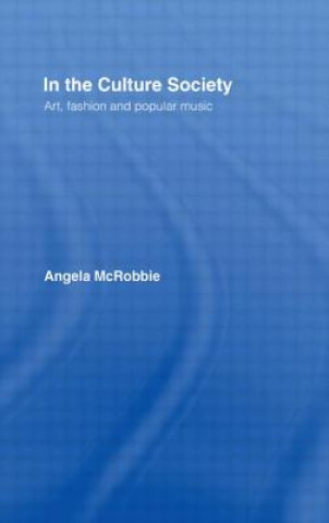 Knjiga In the Culture Society Angela McRobbie