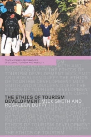 Книга Ethics of Tourism Development Rosaleen Duffy