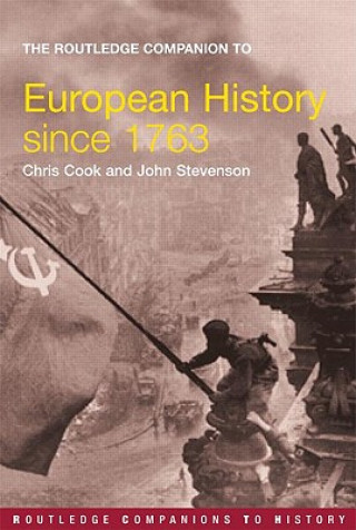 Carte Routledge Companion to Modern European History since 1763 Chris Cook