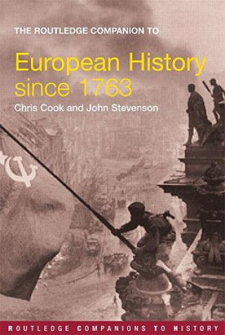 Książka Routledge Companion to Modern European History since 1763 Chris Cook