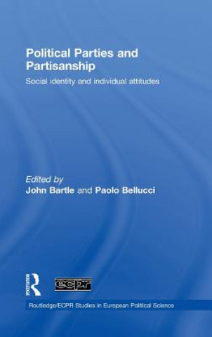 Kniha Political Parties and Partisanship John Bartle