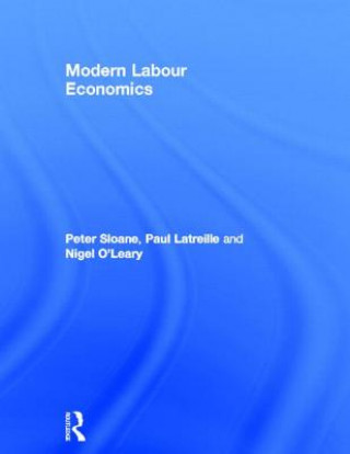 Kniha Modern Labour Economics Peter Sloane