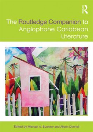 Kniha Routledge Companion to Anglophone Caribbean Literature 