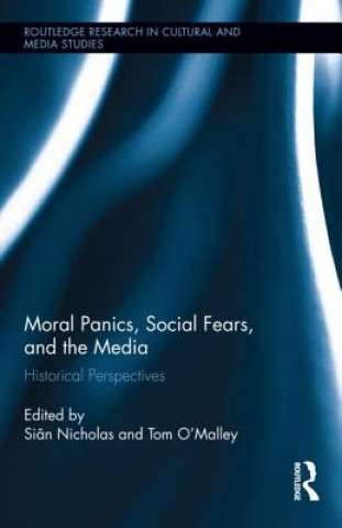 Kniha Moral Panics, Social Fears, and the Media Sian Nicholas