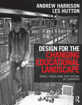 Könyv Design for the Changing Educational Landscape Andrew Harrison