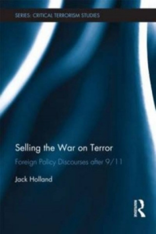 Kniha Selling the War on Terror Jack Holland