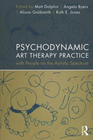 Carte Psychodynamic Art Therapy Practice with People on the Autistic Spectrum 