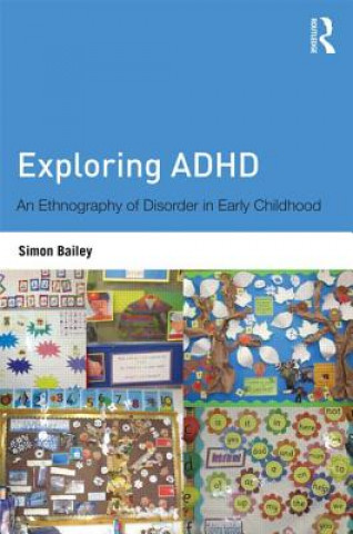 Knjiga Exploring ADHD Simon Bailey