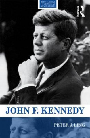 Kniha John F. Kennedy Peter Ling