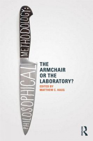 Carte Philosophical Methodology: The Armchair or the Laboratory? Matthew Haug