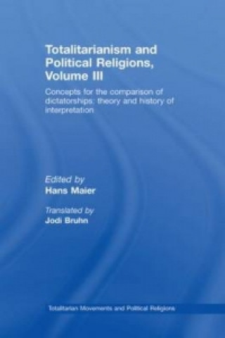 Kniha Totalitarianism and Political Religions Volume III Hans Maier