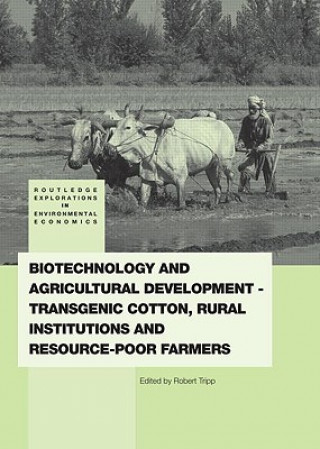 Книга Biotechnology and Agricultural Development Rob Tripp