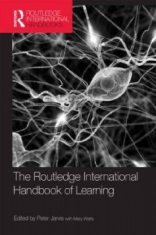 Carte Routledge International Handbook of Learning Peter Jarvis