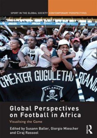 Carte Global Perspectives on Football in Africa Susann Baller
