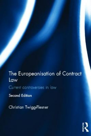 Knjiga Europeanisation of Contract Law Christian Twigg Flesner