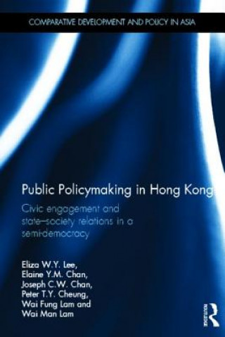 Książka Public Policymaking in Hong Kong Eliza WY Lee