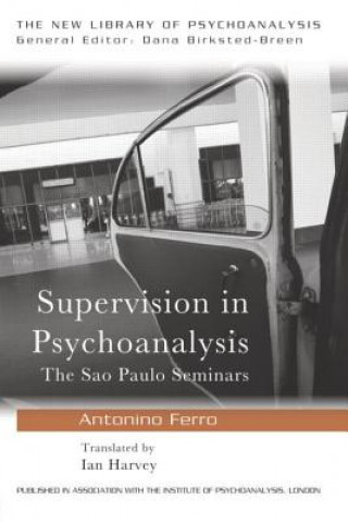 Książka Supervision in Psychoanalysis Antonino Ferro