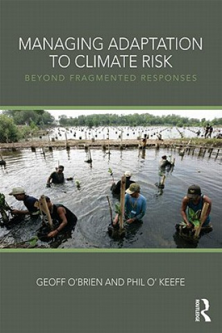 Libro Managing Adaptation to Climate Risk Phil OKeefe