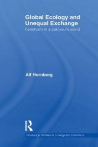 Book Global Ecology and Unequal Exchange Alf Hornborg