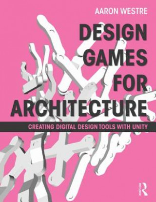 Kniha Design Games for Architecture Aaron Westre