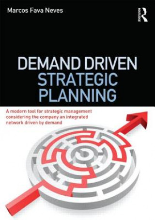 Kniha Demand Driven Strategic Planning Marcos Fava Neves