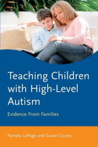 Carte Teaching Children with High-Level Autism Pamela LePage