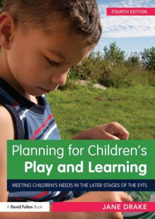 Könyv Planning for Children's Play and Learning Jane Drake