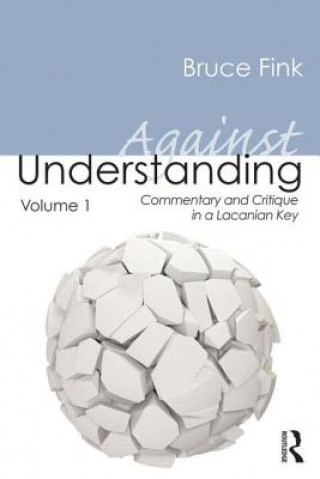 Libro Against Understanding, Volume 1 Bruce Fink