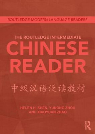 Carte Routledge Intermediate Chinese Reader Helen Shen