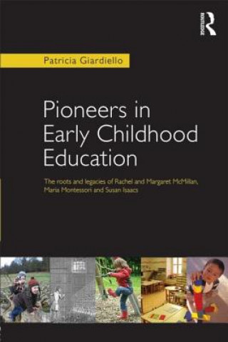 Könyv Pioneers in Early Childhood Education Giardiello