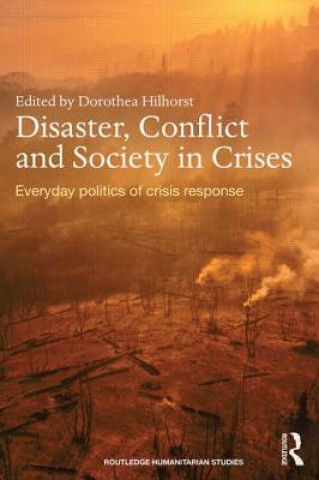 Libro Disaster, Conflict and Society in Crises Dorothea Hilhorst