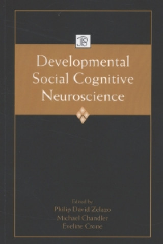 Kniha Developmental Social Cognitive Neuroscience Philip David Zelazo