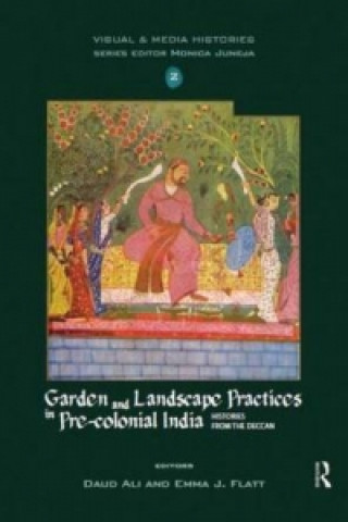 Carte Garden and Landscape Practices in Pre-colonial India Daud Ali