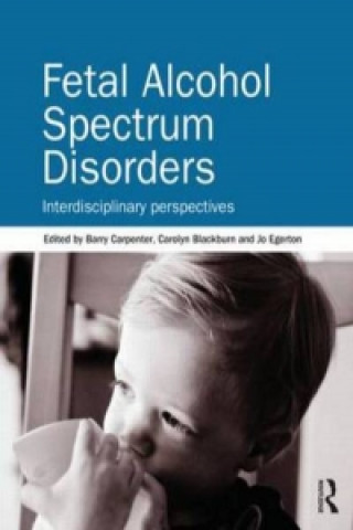 Книга Fetal Alcohol Spectrum Disorders Barry Carpenter