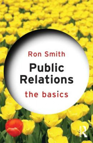 Carte Public Relations: The Basics Ron Smith