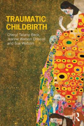 Buch Traumatic Childbirth Cheryl Tatano Beck