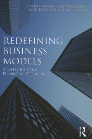 Kniha Redefining Business Models Colin Haslam & Tord Andersson