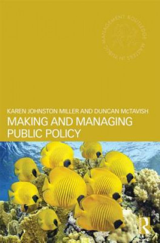 Book Making and Managing Public Policy Karen Johnston Miller