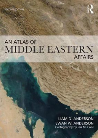 Knjiga Atlas of Middle Eastern Affairs Ewan W Anderson