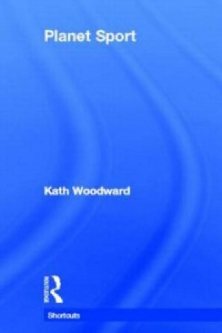 Livre Planet Sport Kath Woodward