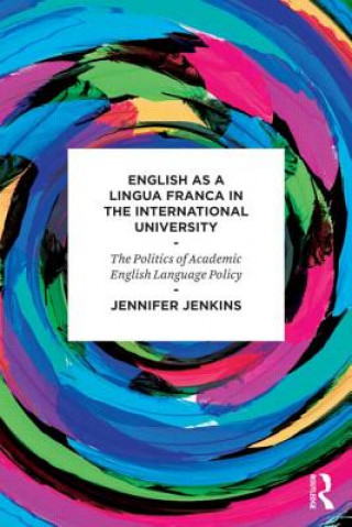 Livre English as a Lingua Franca in the International University Jenkins