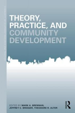 Carte Theory, Practice, and Community Development Mark Brennan