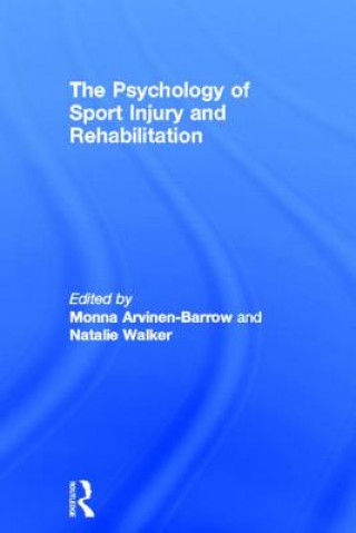 Kniha Psychology of Sport Injury and Rehabilitation Monna Arvinen Barrow