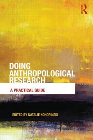 Knjiga Doing Anthropological Research Natalie Konopinski