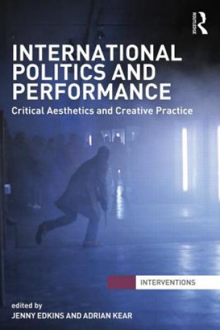 Книга International Politics and Performance Jenny Edkins