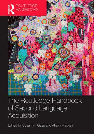 Książka Routledge Handbook of Second Language Acquisition Susan M Gass & Alison Mackey