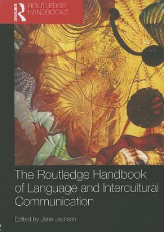 Carte Routledge Handbook of Language and Intercultural Communication Jane Jackson