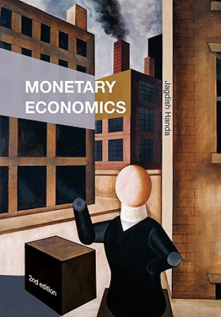 Knjiga Monetary Economics Jagdish Handa
